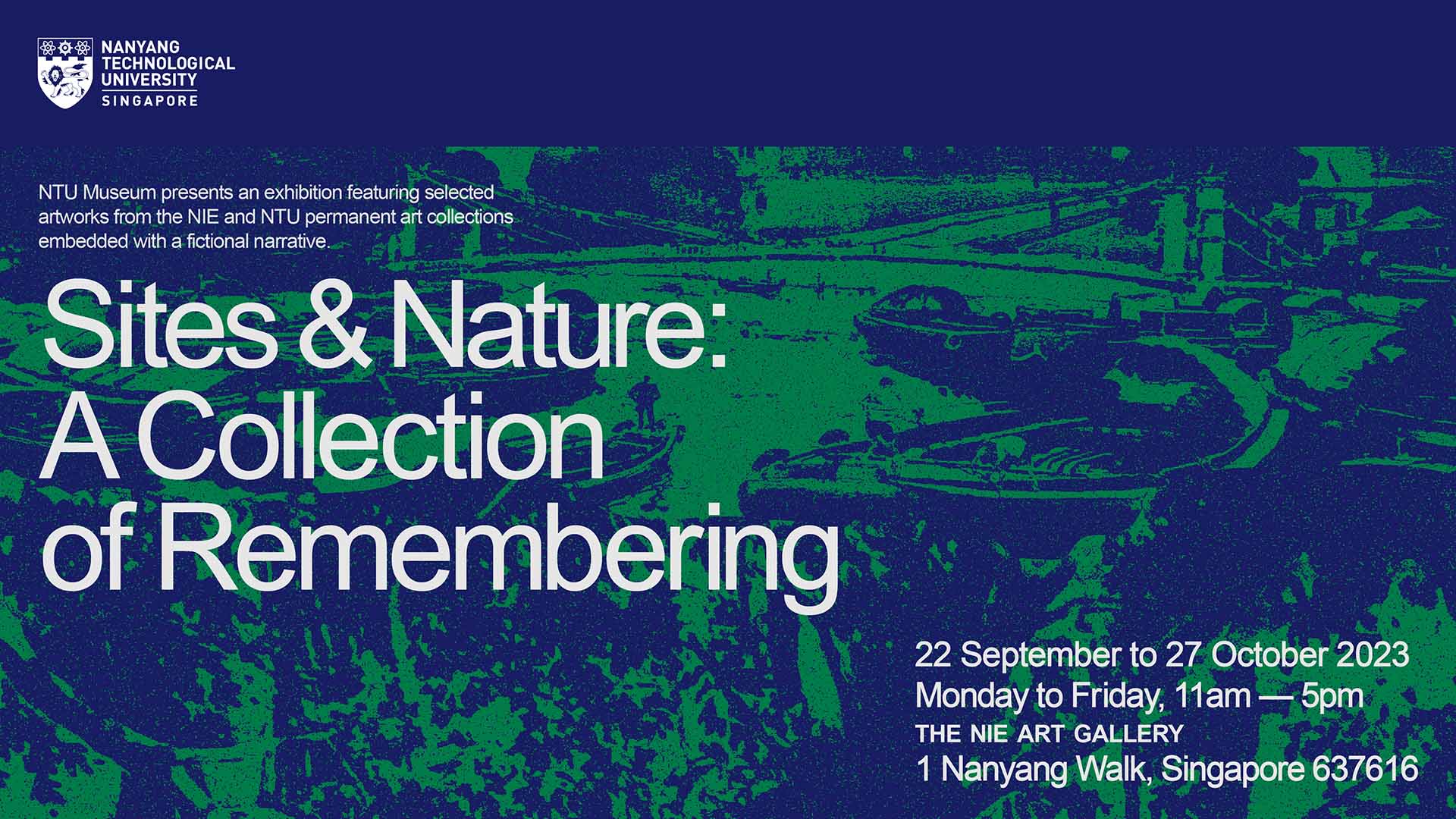 SItes & Nature: A Collection of Remembering Keyart for NTU Museum exhibition 2023: Sites & Nature: A Collection of Remembering